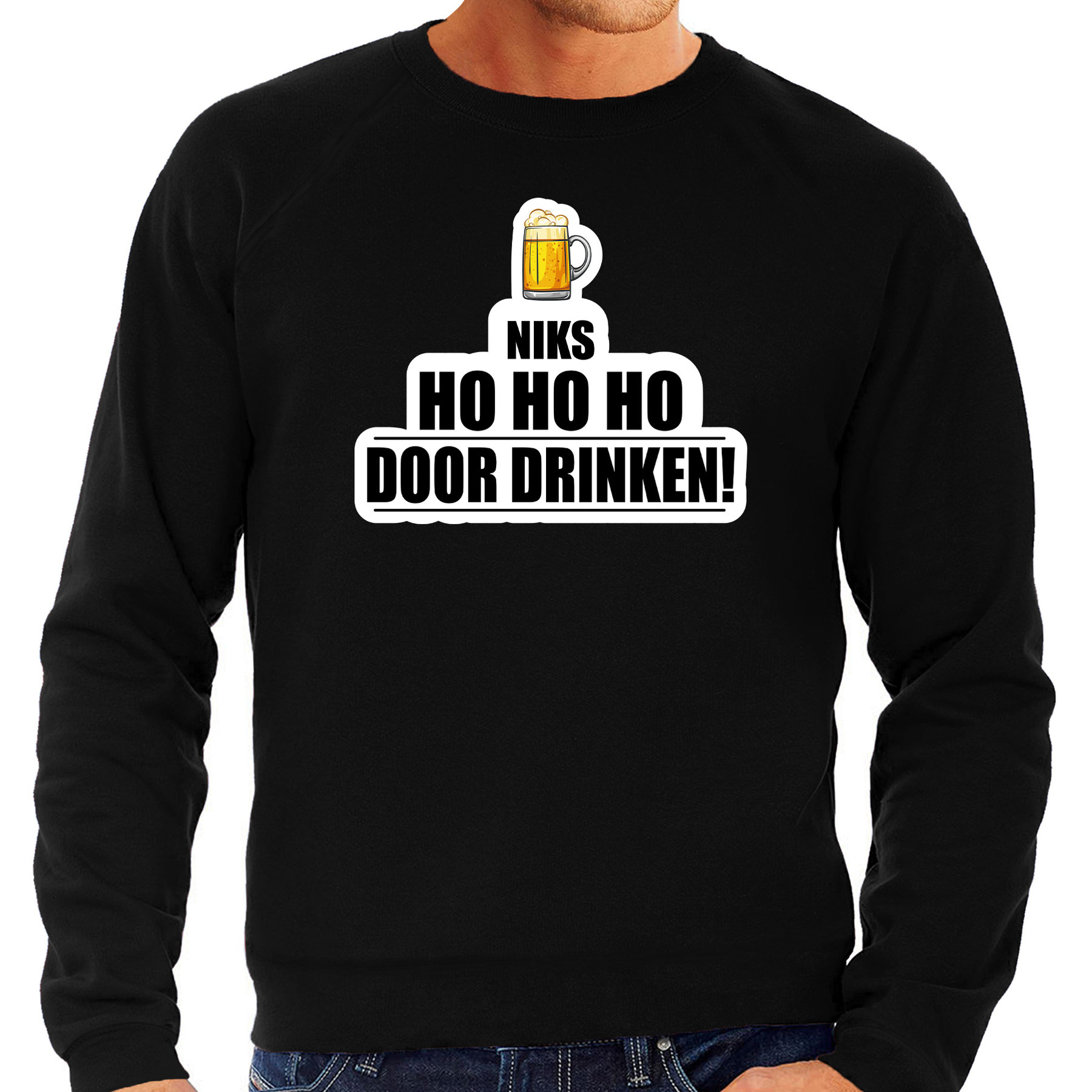 Niks ho ho ho bier doordrinken foute Kerst sweater - trui zwart voor heren