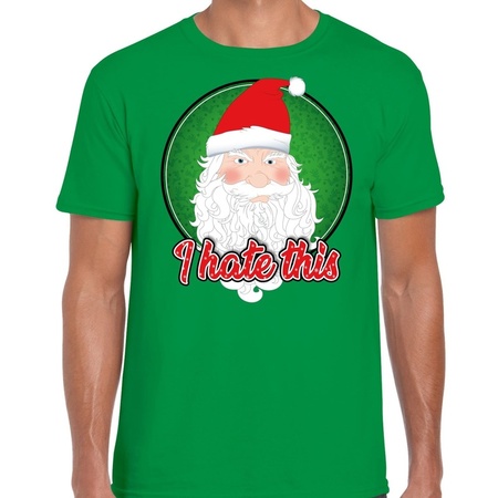 Christmas t-shirt I hate this green for men