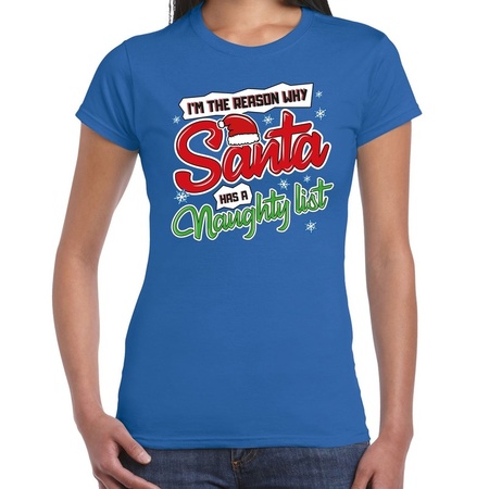 Fout kerstshirt blauw  why Santa has a naughty list  voor dames