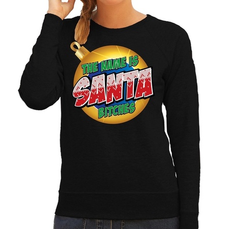 Foute kersttrui / sweater The name is Santa bitches zwart dames