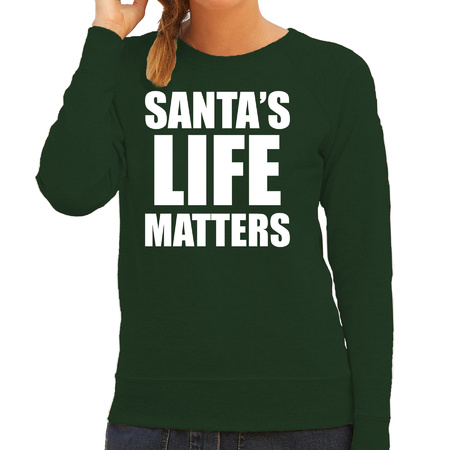 Santas life matters Christmas sweater green for women